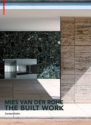 Mies van der Rohe – The Built Work von Birkhauser